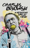TROUBADOUR BOOKS KFT Charles Bukowski: A hétköznapi őrület meséi - könyv
