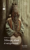 TROUBADOUR BOOKS KFT Mircea Eliade: Mítoszok, álmok és misztériumok - könyv