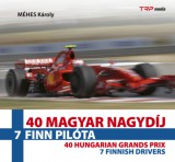 TRP MEDIA HOLDING KFT Méhes Károly: 40 Magyar Nagydíj - 7 finn pilóta - könyv