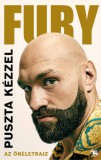 TRUBADÚR KÖNYVEK KIADÓ KFT Tyson Fury: Puszta kézzel - Az önéletrajz - könyv