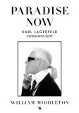 TRUBADÚR KÖNYVEK KIADÓ KFT William Middleton: Paradise now - Karl Lagerfeld csodálatos élete - könyv