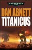 Tuan Kiadó Dan Abnett: Titanicus - Az isten-gépek háborúba vonulnak - könyv