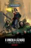 Tuan Kiadó Dan Abnett: Vincula-lázadás - könyv