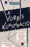 Tuan Kiadó Reid, Jude, Vannguyen, Noah, Halev, Guy, Mcneill, Graham, Hinks, Darius, Alec Worley, Chris Wraight: A Vorbis konspiráció - könyv