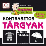 Tudatos Lépés Kft. Deákné B. Katalin: Kontrasztos tárgyak fekete-fehérben - könyv