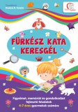Tudatos Lépés Kft. Deáknéb. Katalin: Fürkész Kata keresgél - könyv