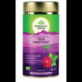 Tulsi SWEET ROSE Édes Rózsa, szálas bio tea, 100g - Organic India