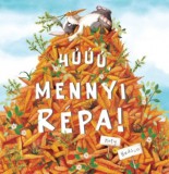 Tündér Könyvkiadó Katy Hudson: Húúú, mennyi répa! - könyv