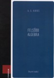 TYPOTEX ELEKTRONIKUS KIADÓ A.G. Kuros: Felsőbb algebra - könyv
