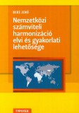 TYPOTEX ELEKTRONIKUS KIADÓ Beke Jenő: Nemzetközi számviteli harmonizáció elvi és gyakorlati lehetősége - könyv