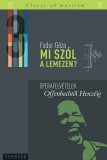 TYPOTEX ELEKTRONIKUS KIADÓ Fodor Géza: Mi szól a lemezen? 3. - Operafelvételek Offenbachtól Henzéig - könyv