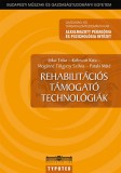 TYPOTEX ELEKTRONIKUS KIADÓ Jókai Erika (szerk.), Koloszár Kata, Mogánné Tölgyesy Szilvia, Pataki Máté: Rehabilitációs támogató technológiák - könyv