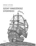 TYPOTEX ELEKTRONIKUS KIADÓ Orosz István: Szent Rinocérosz gyermekei - könyv