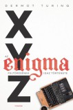 Typotex Kiadó Dermot Turing: X, Y, Z. Az Enigma feltörésének igaz története - könyv