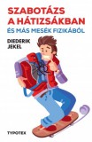 Typotex Kiadó Diederik Jekel: Szabotázs a hátizsákban és más mesék fizikából - könyv