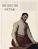 Typotex Kiadó Földényi F. László: Múzeumi séták, 1992–2019 - könyv
