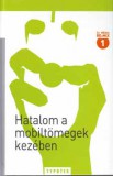 Typotex Kiadó Halácsy-Vályi-Barry (szerkesztették): Hatalom a mobiltömegek kezében - könyv