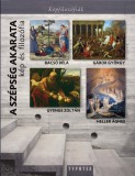 Typotex Kiadó Heller Ágnes - Gábor György - Bacsó Béla - Gyenge Zoltán: A szépség akarata - könyv