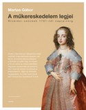 Typotex Kiadó Martos Gábor: A műkereskedelem legjei - Árverési csúcsok 1701-től napjainkig - könyv