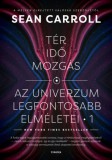 Typotex Kiadó Sean Carroll: Tér, idő, mozgás - könyv