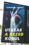Typotex Kiadó Åsmund H. Eikenes: Utazás a kezed körül - Minden, amit tudni szeretnél a kezedről - és még annál is több - könyv