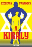 Typotex Kiadó Szczepan Twardoch: A király - könyv