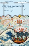 Typotex Kiadó Tillmann J. A.: Más-világi megfigyelések - könyv
