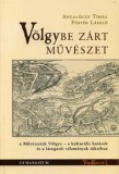 Új Mandátum Könyvkiadó Füstös László Antalóczy Tímea: Völgybe zárt művészet - könyv