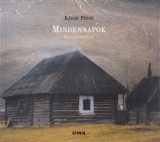 Új Mandátum Könyvkiadó Kádár Péter: Mindennapok - Képes gondolatok - könyv