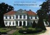 Új Mandátum Könyvkiadó Kapitány Gábor, Kapitány Ágnes: Intézménymimika 2. - könyv