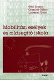Új Mandátum Könyvkiadó Ladányi János, Gerő Zsuzsa, Csanádi Gábor: Mobilitási esélyek és a kisegítő iskola - könyv