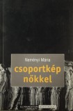 Új Mandátum Könyvkiadó Neményi Mária: Csoportkép nőkkel - könyv