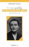 Új Város Alapítvány Bernard Pitaud: 15 nap imádság Madeleine Delbrél gondolataival - könyv