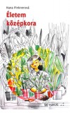 Új Város Alapítvány Hana Pinknerova: Életem középkora - könyv