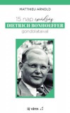 Új Város Alapítvány Matthieu Arnold: 15 nap imádság Dietrich Bonhoeffer gondolataival - könyv
