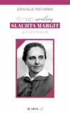 Új Város Alapítvány Sarah Walton: 15 nap imádság Slachta Margit gondolataival - könyv