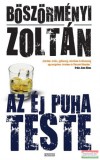 Ulpius-Ház Böszörményi Zoltán - Az éj puha teste