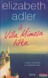 Ulpius-Ház Elizabeth Adler - A Villa Mimosa titka