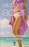 Ulpius-Ház Elizabeth Adler - Barcelonából, szeretettel