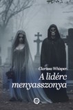 Underground Kiadó Clarissa Whisper: A lidérc menyasszonya - könyv