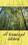 Underground Kiadó Elekes Tímea Izabella: A természet ölében - könyv