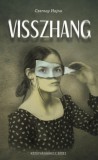 Underground Kiadó és Terjesztő Kft. Czernay Hajna: Visszhang - könyv
