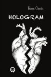 Underground Kiadó és Terjesztő Kft. Kara Cintia: Hologram - könyv