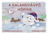 Underground Kiadó és Terjesztő Kft. Szebeni Hajnalka, Zimmer Dóri: A kalandvágyó hópihe - könyv