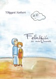 Underground Kiadó és Terjesztő Kft. Tölgyesi Norbert: Felhőfiú és más mesék - könyv