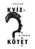 Underground Kiadó és Terjesztő Kft. Tormay Tibor: Híres-Rímes Kvízkötet - könyv