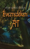 Underground Kiadó Jéga Szabó Ibolya: Évezredeken át - könyv