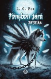 Underground Kiadó L. C. Fox: Fényben Járó Bestiák I. - könyv