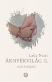 Underground Kiadó Lady Nairi: Árnyékvilág II. - könyv