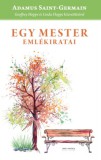 Unio Mystica Kiadó Adamus Saint-Germain: Egy Mester emlékiratai - könyv